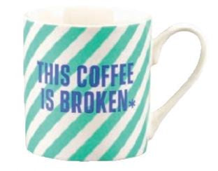 the coffee is broken mug