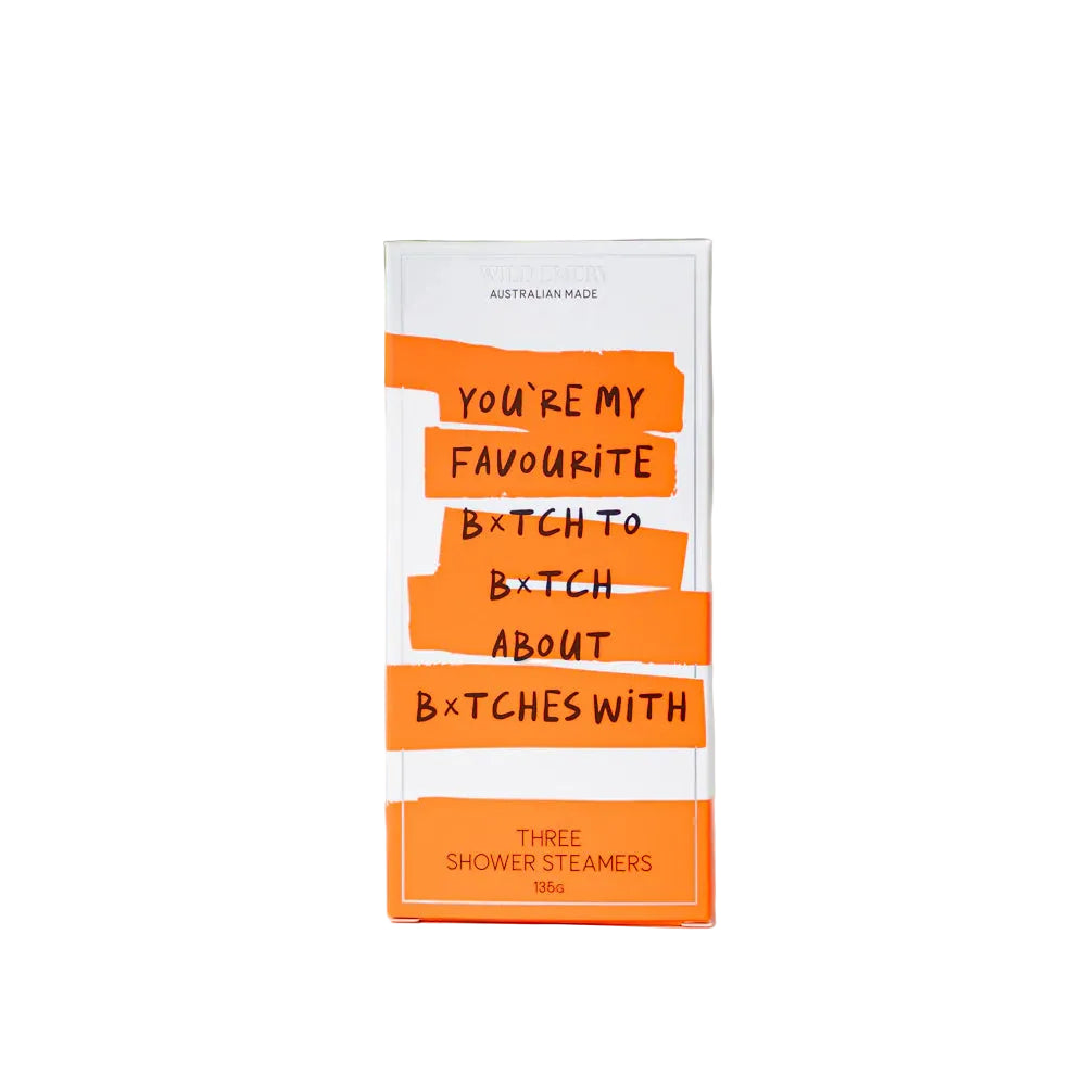 Wild Emery - You're My Favourite B*tch Shower Steamer 3 pack
