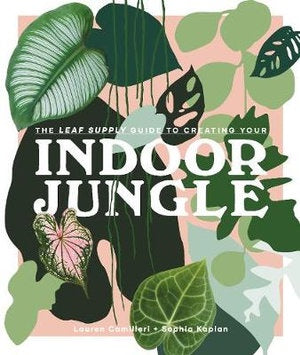 Indoor Jungle: Leaf Supply Guide